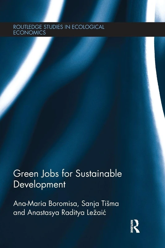 Green Jobs for Sustainable Development (Routledge Studies in Ecological Economics)