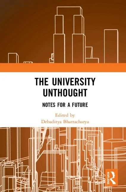 Routledge - The University Unthought: Notes for a Future