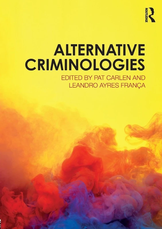 Routledge Alternative Criminologies - Academic Law Book