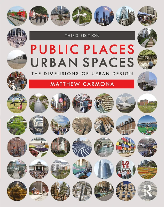 Routledge Public Places Urban Spaces: Urban Design Guide
