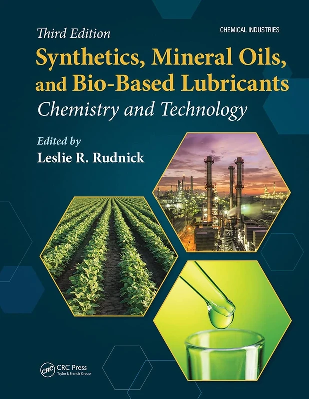 Synthetics, Mineral Oils, and Bio-Based Lubricants: Chemistry and Technology (Chemical Industries)