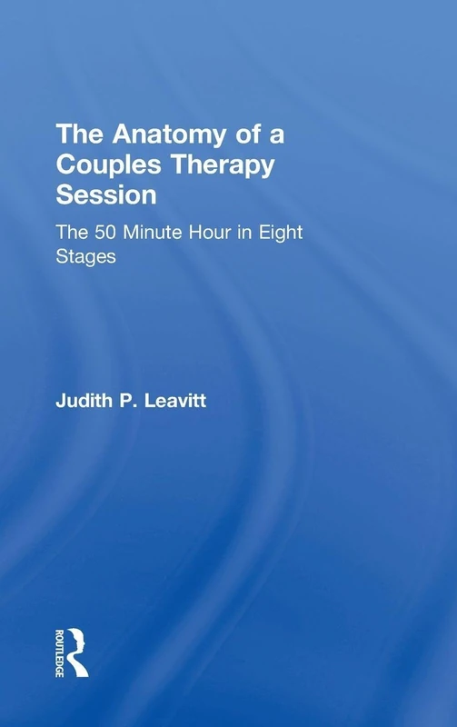 Routledge - The Anatomy of a Couples Therapy Session Book