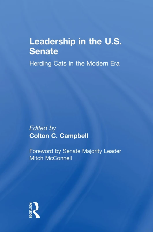 Leadership in the U.S. Senate: Herding Cats in the Modern Era