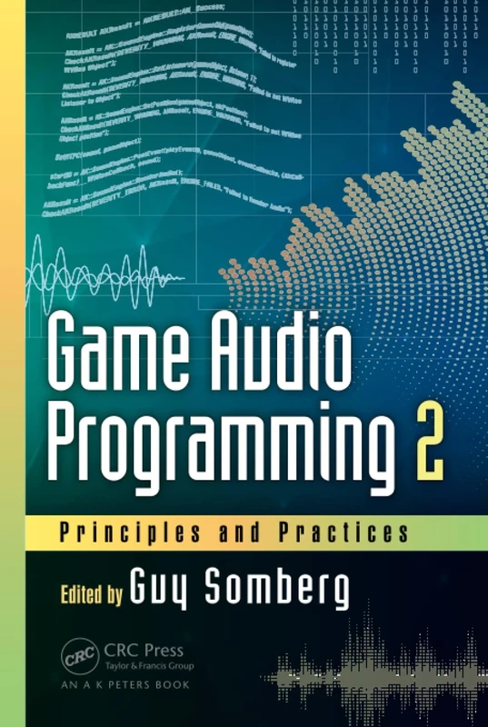 Game Audio Programming 2: Principles and Practices