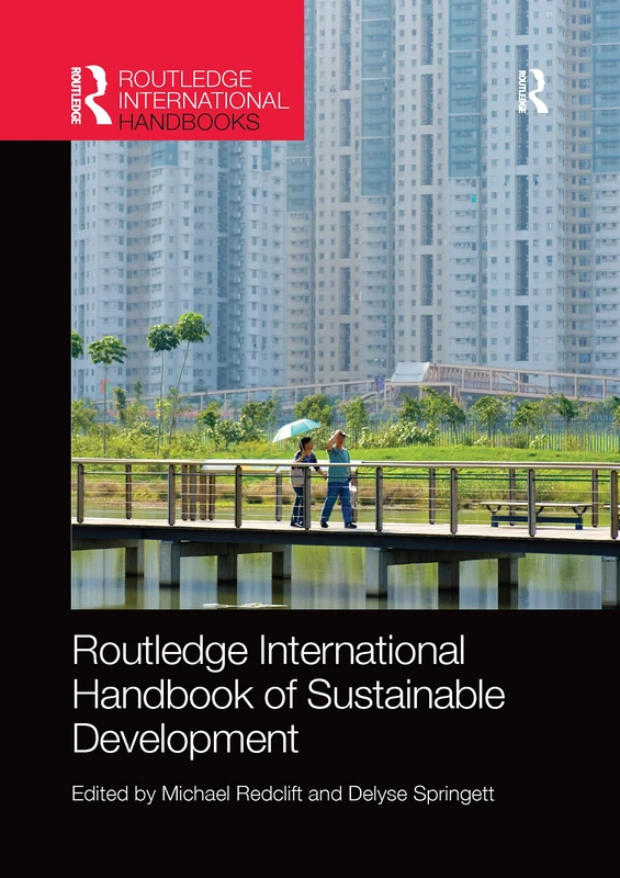 Routledge International Handbook of Sustainable Development (Routledge Environment and Sustainability Handbooks)