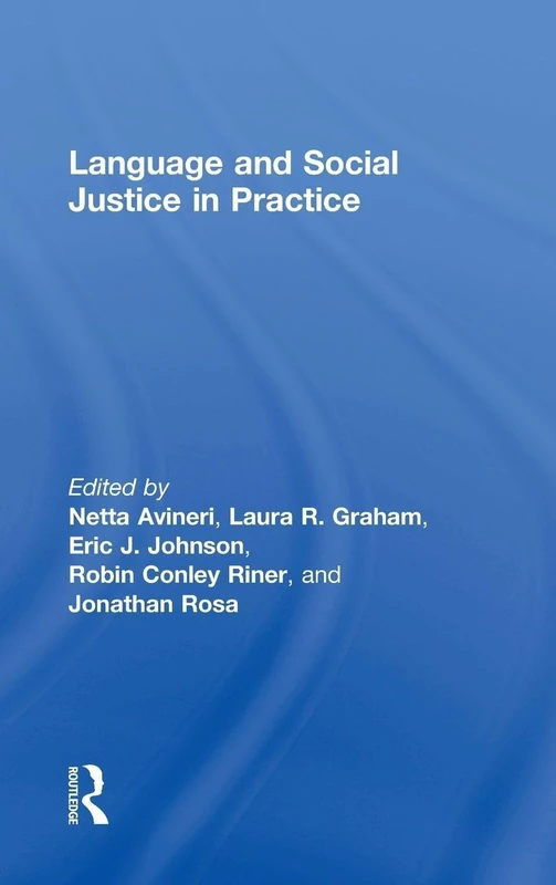 Language and Social Justice in Practice