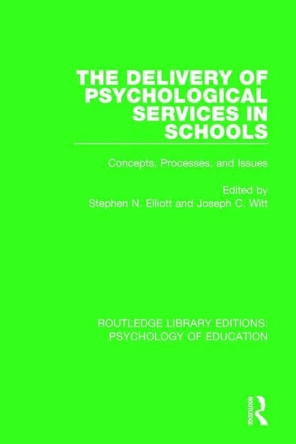 Routledge The Delivery of Psychological Services in Schools