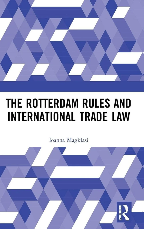 The Rotterdam Rules and International Trade Law