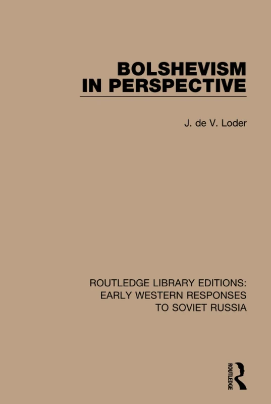 Routledge Bolshevism in Perspective - Early Soviet Russia History