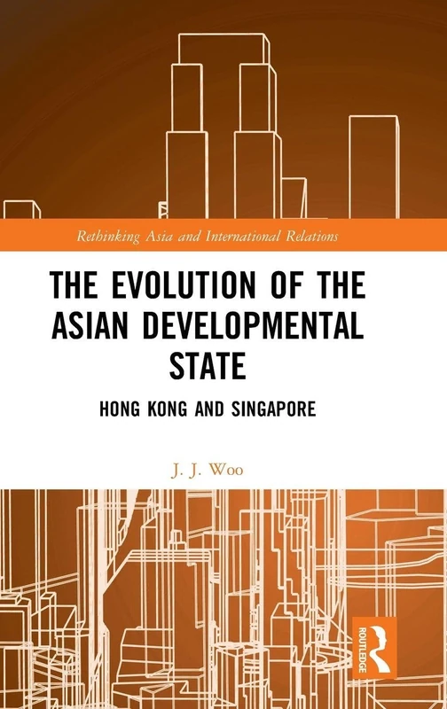 Routledge - The Evolution of the Asian Developmental State