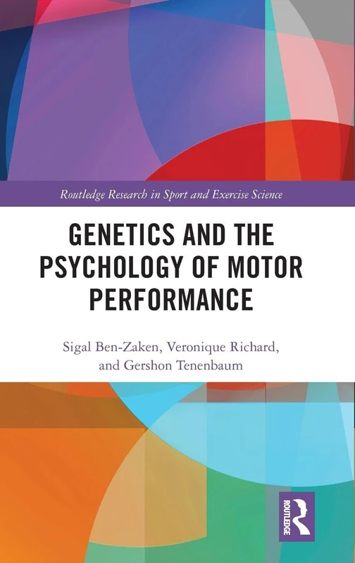 Routledge Genetics and the Psychology of Motor Performance