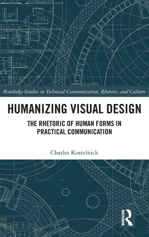 Routledge Humanizing Visual Design - Rhetoric of Human Forms