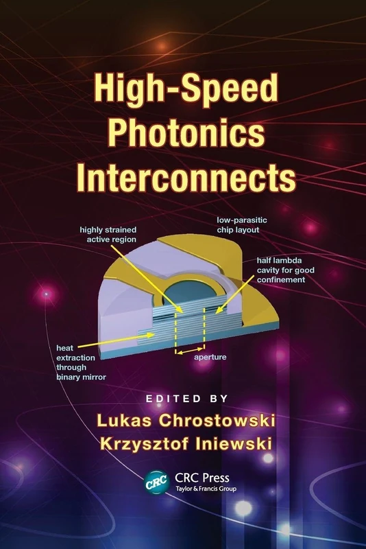 High-Speed Photonics Interconnects (Devices, Circuits, and Systems)