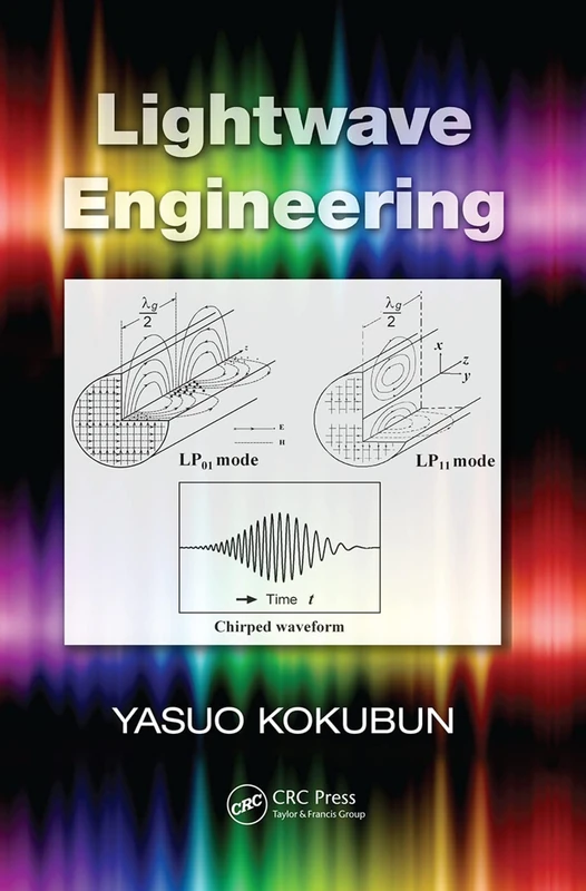 Lightwave Engineering (Optical Science and Engineering)