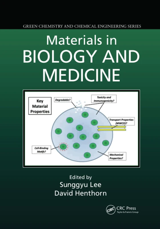 Materials in Biology and Medicine (Green Chemistry and Chemical Engineering)