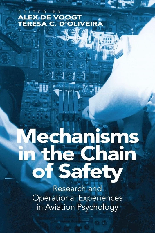 Mechanisms in the Chain of Safety: Research and Operational Experiences in Aviation Psychology