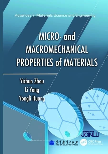 Micro- and Macromechanical Properties of Materials (Advances in Materials Science and Engineering)
