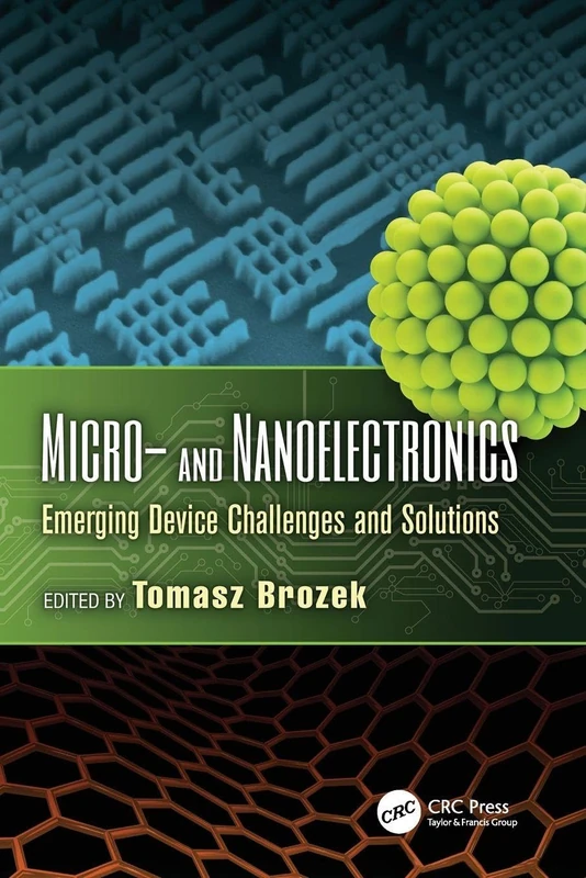 Micro- and Nanoelectronics: Emerging Device Challenges and Solutions (Devices, Circuits, and Systems)