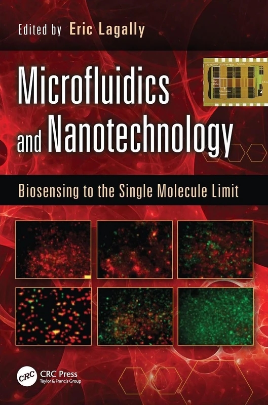 Microfluidics and Nanotechnology: Biosensing to the Single Molecule Limit (Devices, Circuits, and Systems)