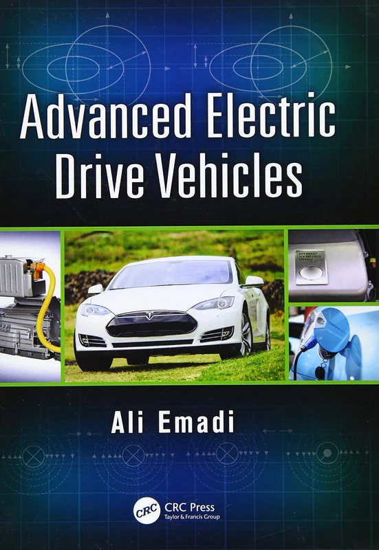 Advanced Electric Drive Vehicles (Energy, Power Electronics, and Machines)