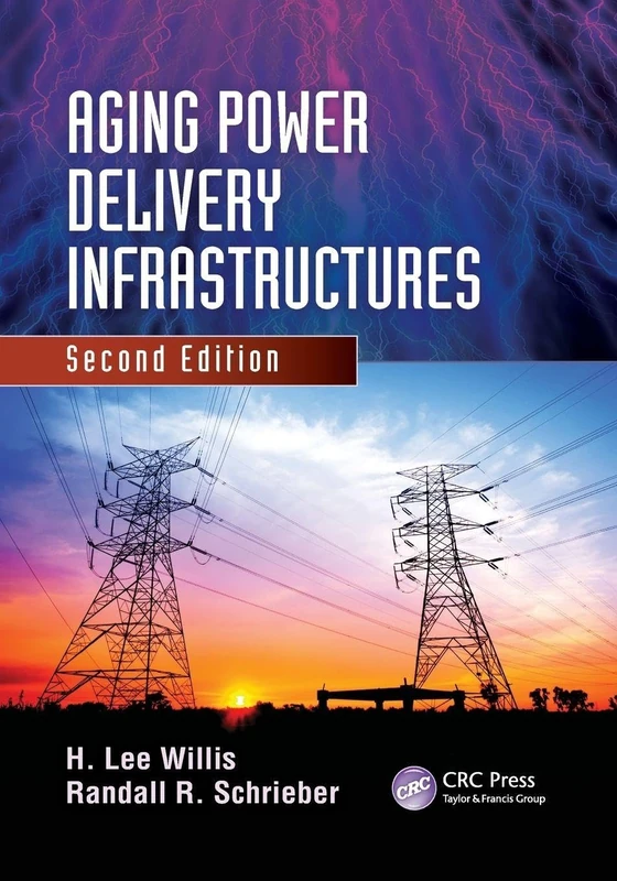Aging Power Delivery Infrastructures (Power Engineering Willis)