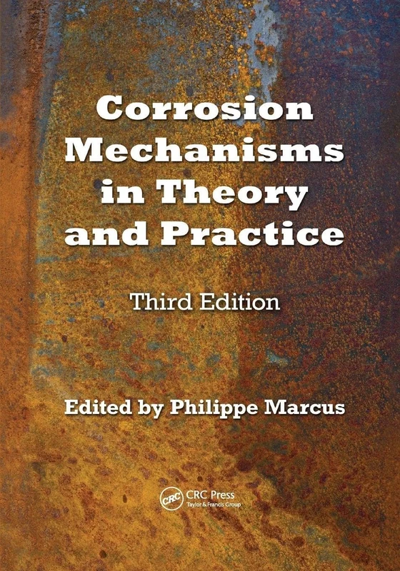 Corrosion Mechanisms in Theory and Practice (Corrosion Technology)