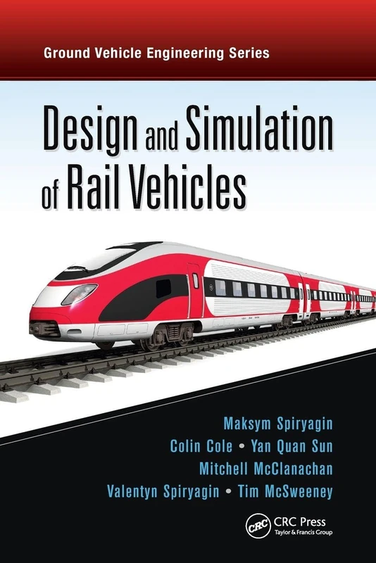CRC Press Design and Simulation of Rail Vehicles - Text Book