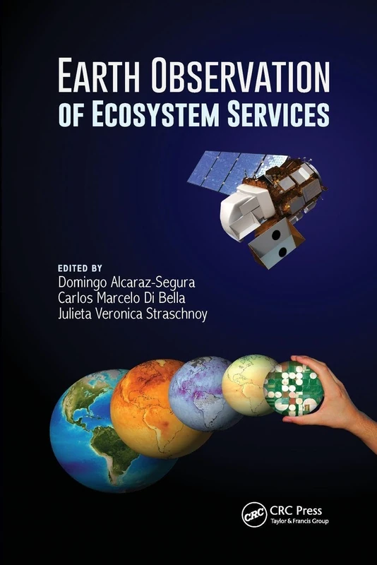 Earth Observation of Ecosystem Services (Earth Observation of Global Changes)