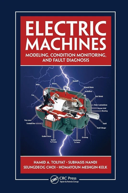Electric Machines: Modeling, Condition Monitoring, and Fault Diagnosis