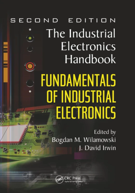 Fundamentals of Industrial Electronics: The Industrial Electronics Handbook