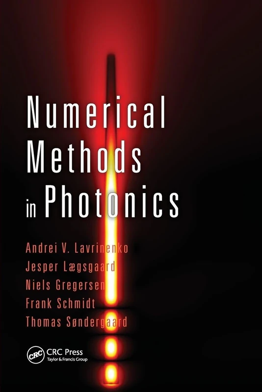 Numerical Methods in Photonics (Optical Sciences and Applications of Light)