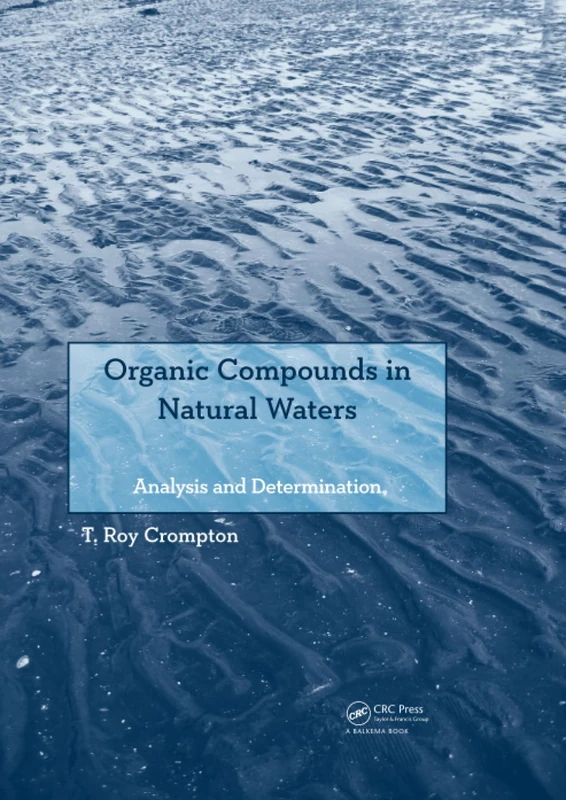 Organic Compounds in Natural Waters: Analysis and Determination