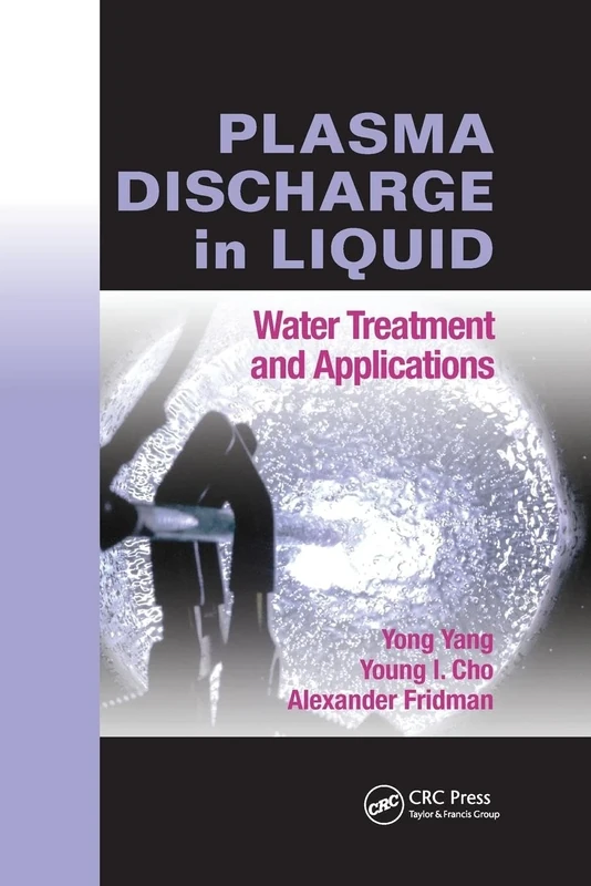 Plasma Discharge in Liquid: Water Treatment and Applications