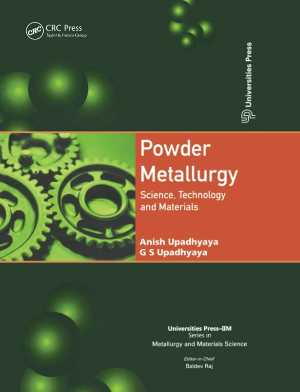 Powder Metallurgy: Science, Technology, and Materials