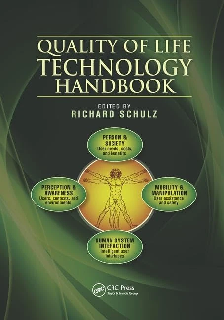 Quality of Life Technology Handbook (Rehabilitation Science in Practice Series)