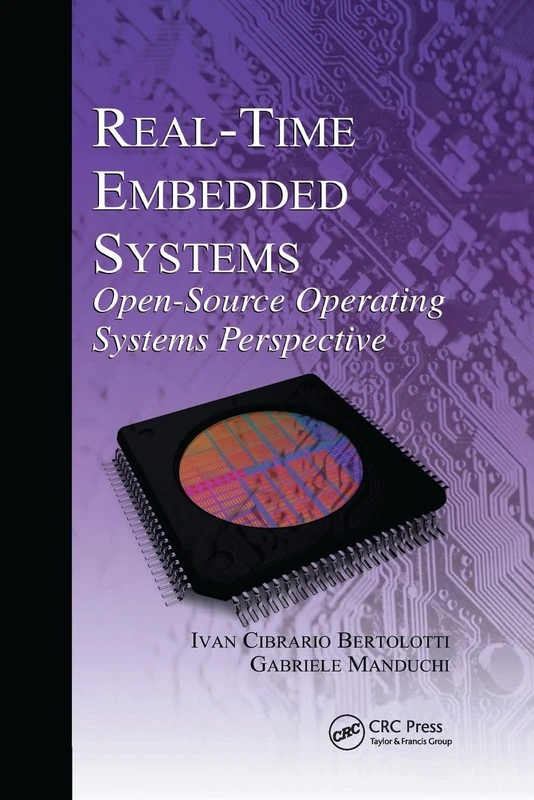 Real-Time Embedded Systems: Open-Source Operating Systems Perspective