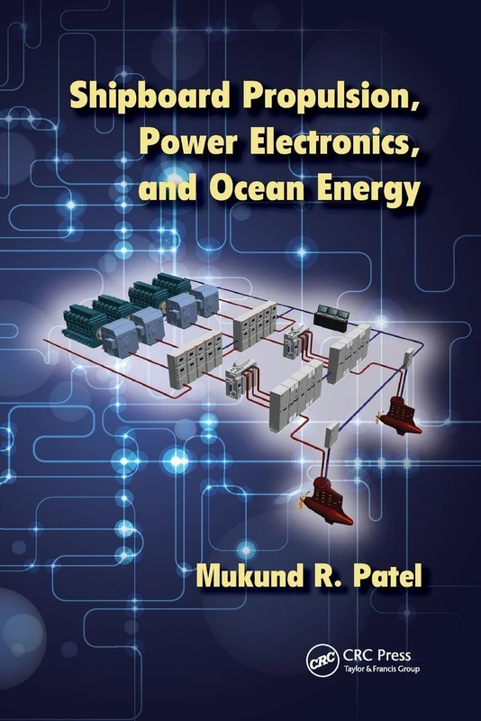 Shipboard Propulsion, Power Electronics, and Ocean Energy