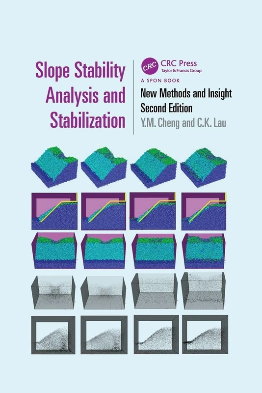 Slope Stability Analysis and Stabilization: New Methods and Insight, Second Edition