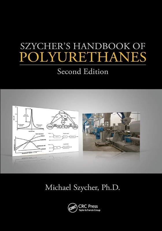 Szycher's Handbook of Polyurethanes