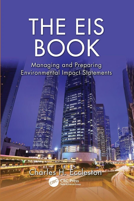 The EIS Book: Managing and Preparing Environmental Impact Statements
