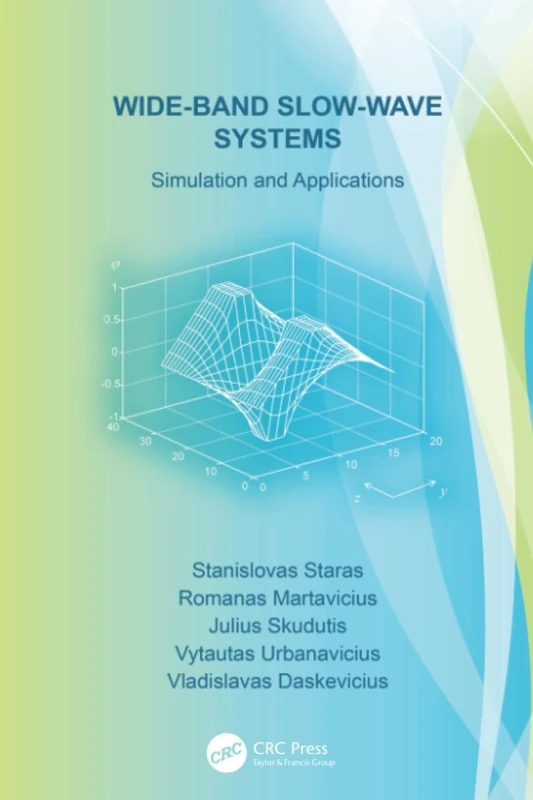 Wide-Band Slow-Wave Systems: Simulation and Applications