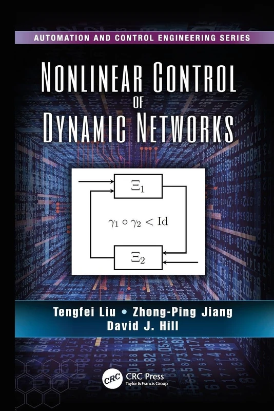 Nonlinear Control of Dynamic Networks (Automation and Control Engineering)