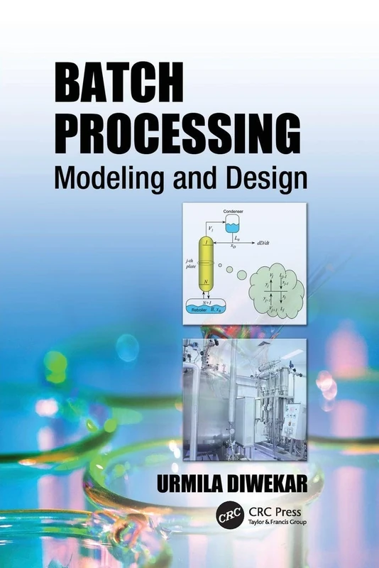 Batch Processing: Modeling and Design