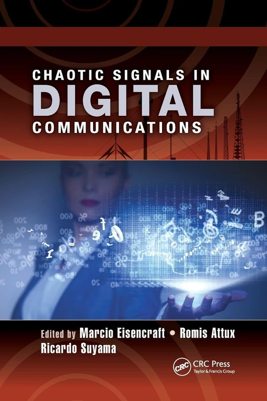 Chaotic Signals in Digital Communications (Electrical Engineering & Applied Signal Processing Series)