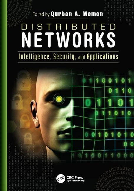 Distributed Networks: Intelligence, Security, and Applications