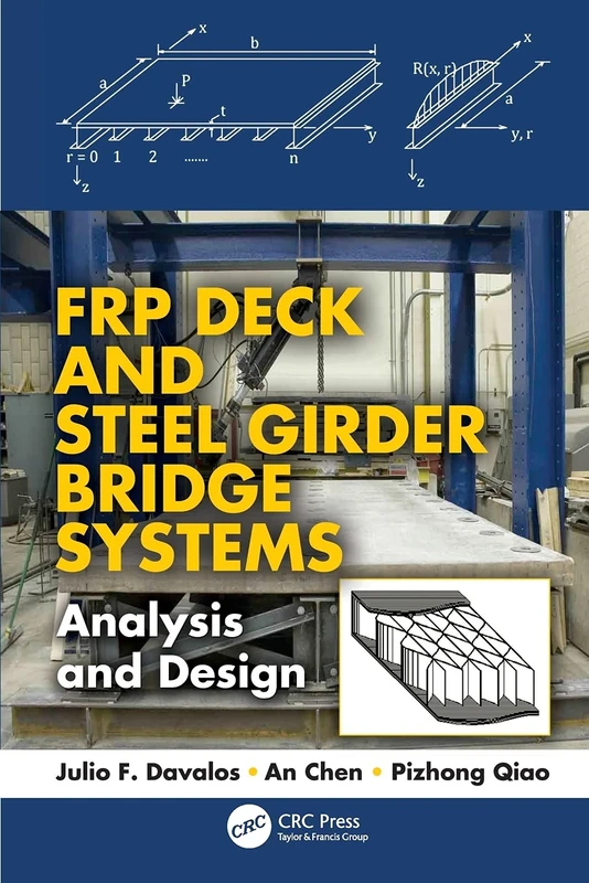 FRP Deck and Steel Girder Bridge Systems: Analysis and Design (Composite Materials)