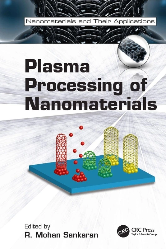 Plasma Processing of Nanomaterials (Nanomaterials and their Applications)