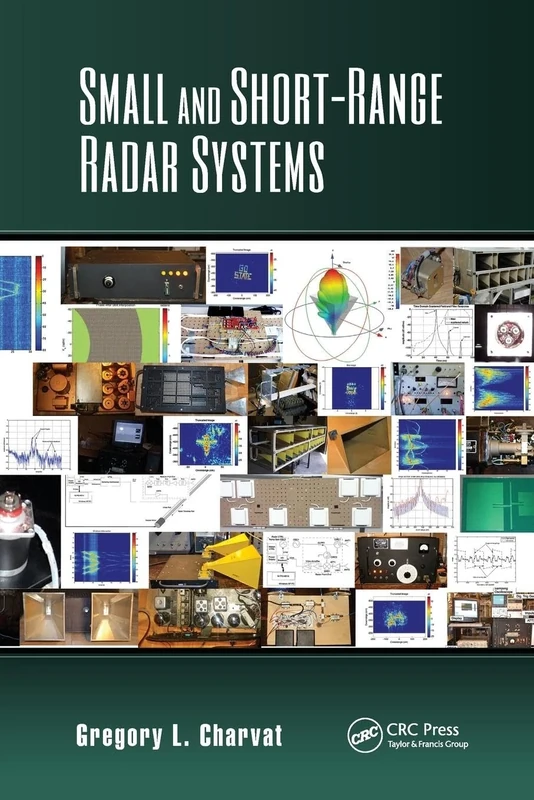 Small and Short-Range Radar Systems (Modern and Practical Approaches to Electrical Engineering)