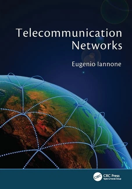 Telecommunication Networks (Devices, Circuits, and Systems)
