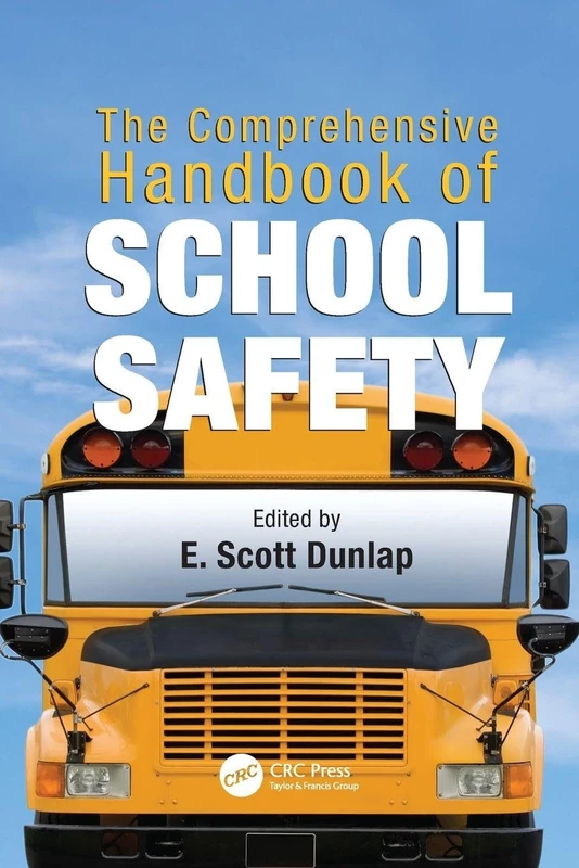 The Comprehensive Handbook of School Safety (Occupational Safety & Health Guide Series) - Image 1